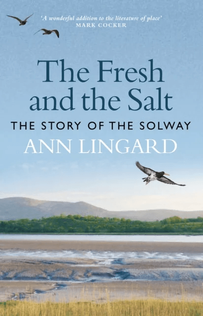 The Fresh and the Salt av Ann Lingard