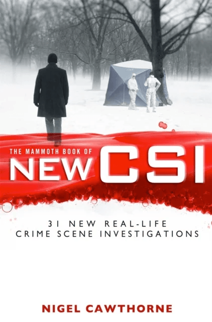 The Mammoth Book of New CSI av Nigel Cawthorne