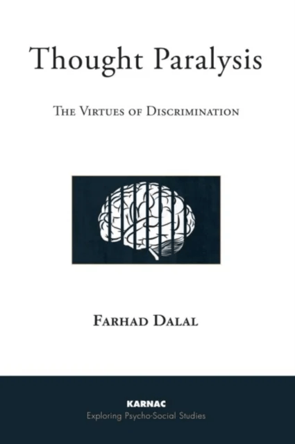 Thought Paralysis av Farhad (Institute of Group Analysis UK) Dalal