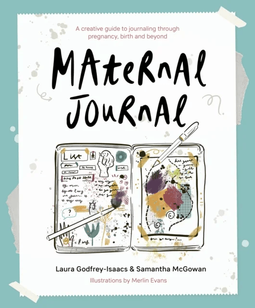 Maternal Journal av Laura Godfrey-Isaacs, Samantha McGowan