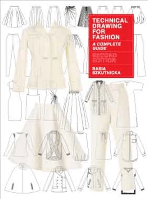 Technical Drawing for Fashion, second edition av Basia Szkutnicka