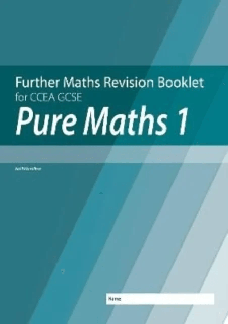 Further Mathematics Revision Booklet for CCEA GCSE: Pure Maths 1 av Neill Hamilton