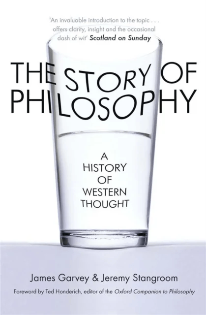 The Story of Philosophy av James Garvey, Jeremy Stangroom
