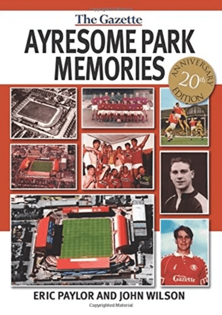 Ayresome Park Memories av Reverend Dr John Wilson, Eric Paylor