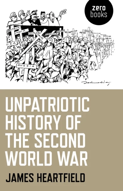 Unpatriotic History of the Second World War av James Heartfield
