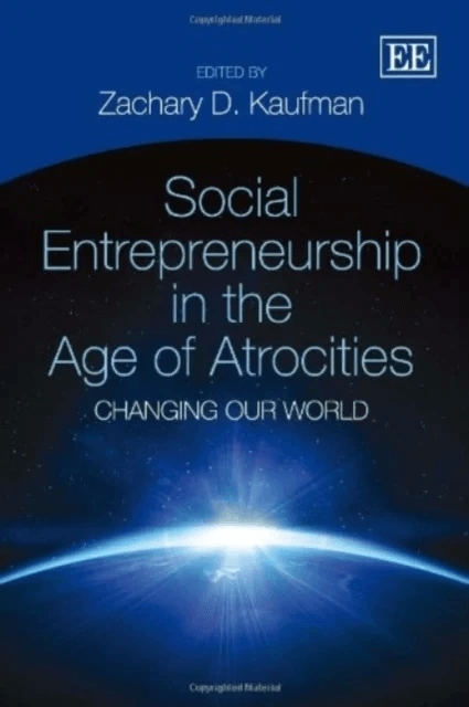 Social Entrepreneurship in the Age of Atrocities