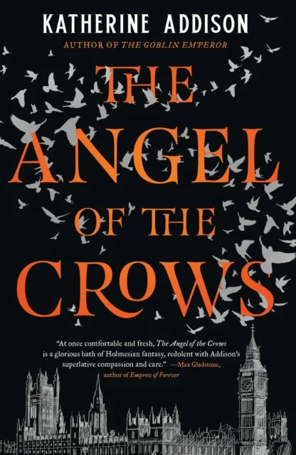 The Angel of the Crows av Katherine Addison