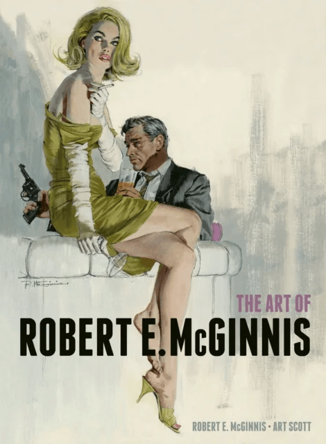 The Art of Robert E. McGinnis av Robert E. McGinnis, Art Scott