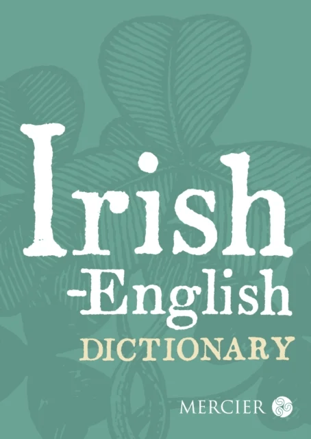 Irish-English Dictionary av Ciaran O Pronntaigh
