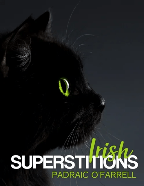 Irish Superstitions av Padraic O'Farrell