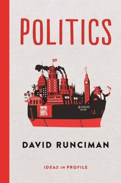 Politics: Ideas in Profile av David Runciman