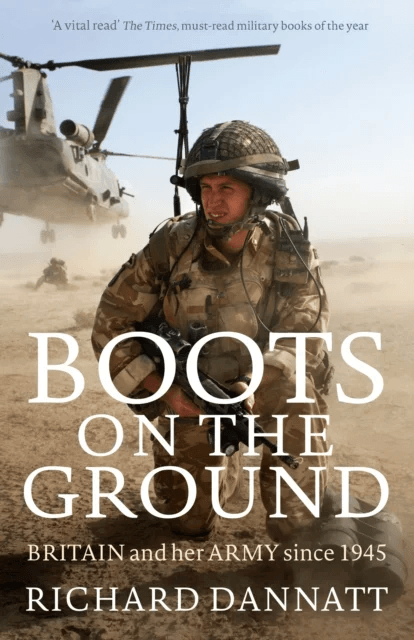 Boots on the Ground av General Lord Richard Dannatt
