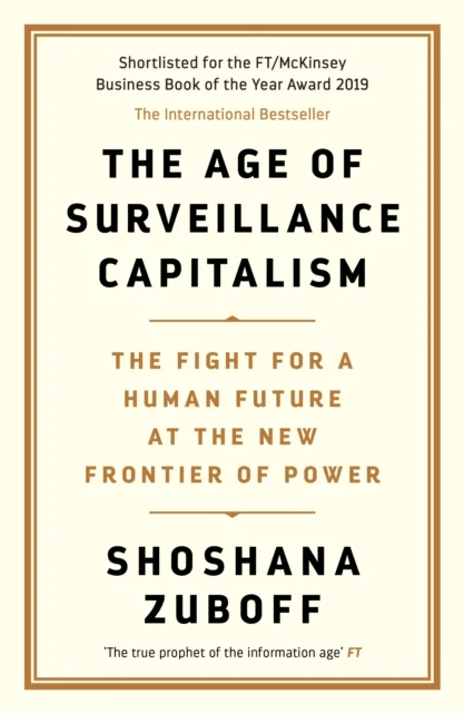 The age of surveillance capitalism av Shoshana Zuboff