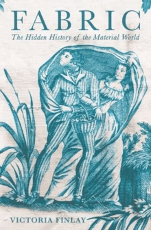 Fabric av Victoria Finlay