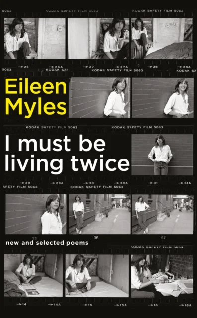 I Must Be Living Twice av Mx Eileen Myles