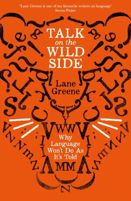Talk on the Wild Side av Lane Greene