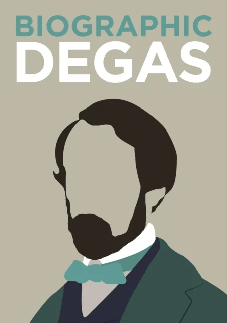 Biographic: Degas av K Greenwood