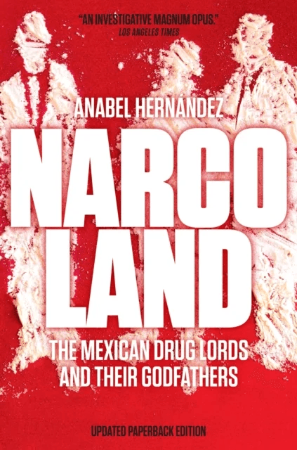 Narcoland av Anabel Hernandez