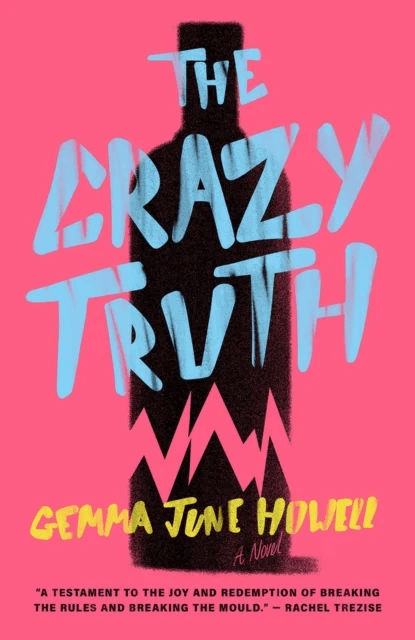 The Crazy Truth av Gemma June Howell