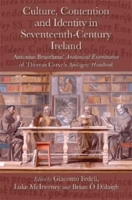Culture, Contention and Identity in Seventeenth-Century Ireland