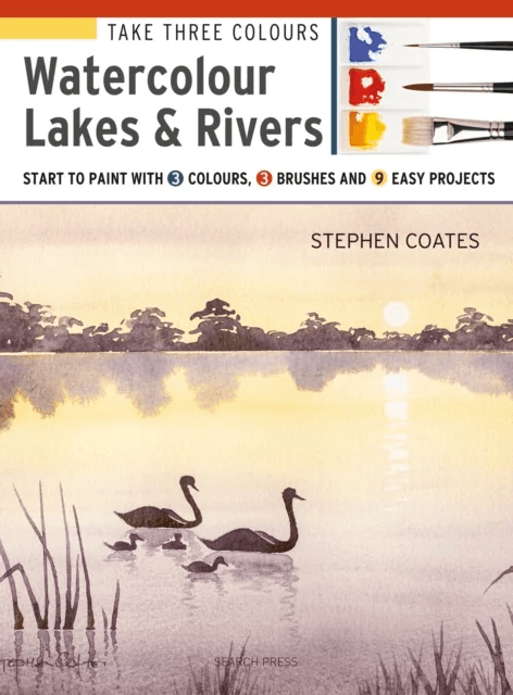Take Three Colours: Watercolour Lakes &amp; Rivers av Stephen Coates