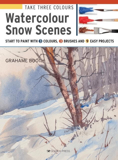 Take Three Colours: Watercolour Snow Scenes av Grahame Booth