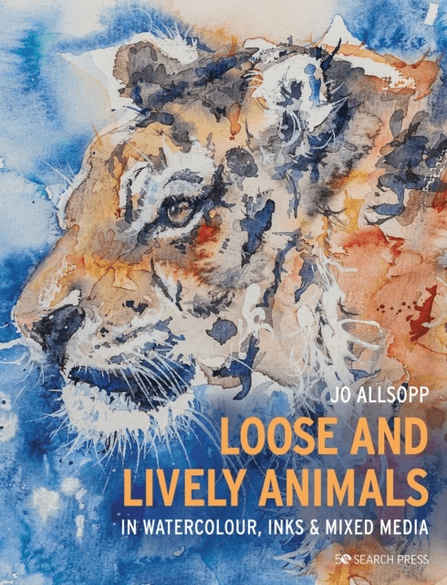 Loose and Lively Animals in Watercolour, Inks &amp; Mixed Media av Jo Allsopp