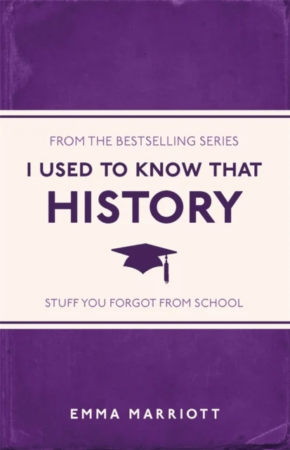 I Used to Know That: History av Emma Marriott