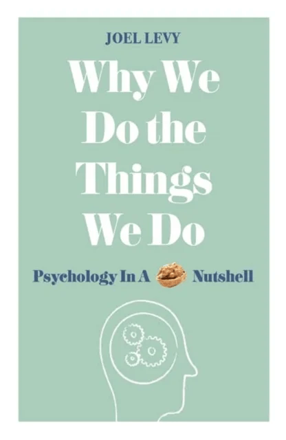 Why We Do the Things We Do av Joel (Author) Levy