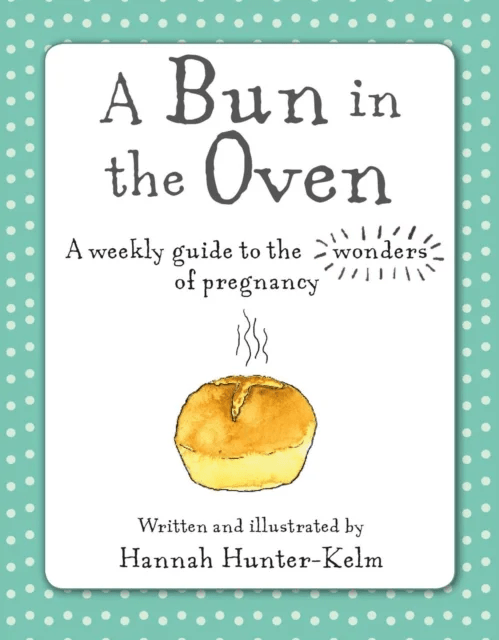 A Bun in the Oven av Hannah Hunter-Kelm