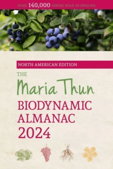 The North American Maria Thun Biodynamic Almanac av Titia Thun, Friedrich Thun