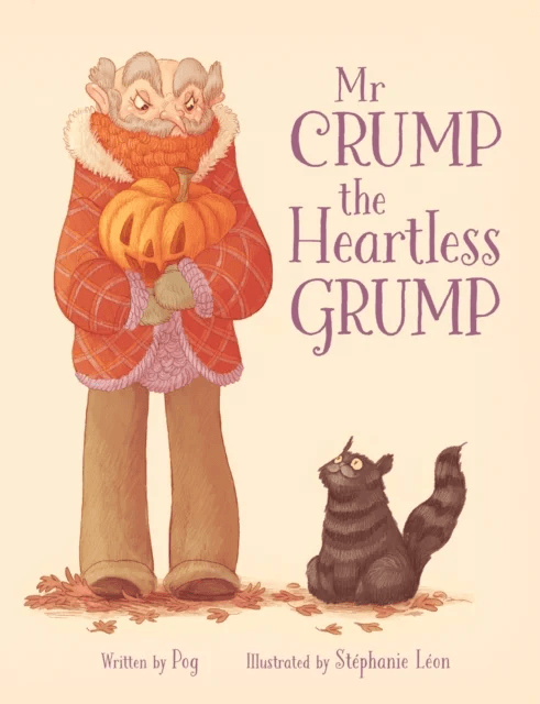 Mr Crump, the Heartless Grump av Olivier Pog