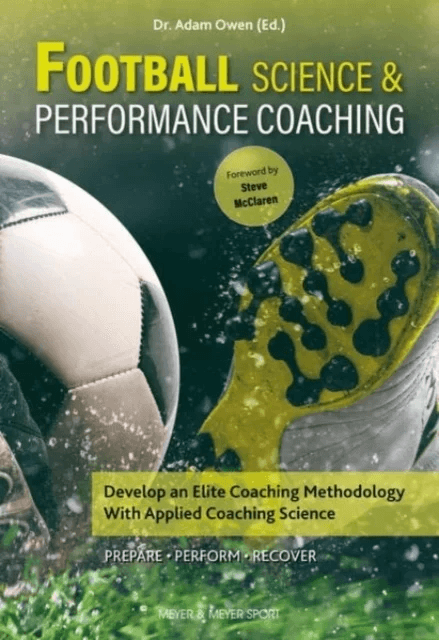 Football Science &amp; Performance Coaching av Dr Adam Owen