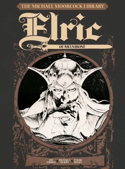 The Michael Moorcock Library Vol.1: Elric of Melnibone av Michael Moorcock, Roy Thomas, Michael T. Gilbert