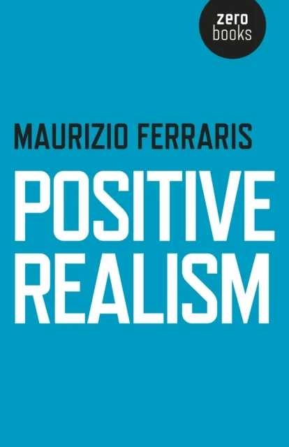 Positive Realism av Maurizio Ferraris