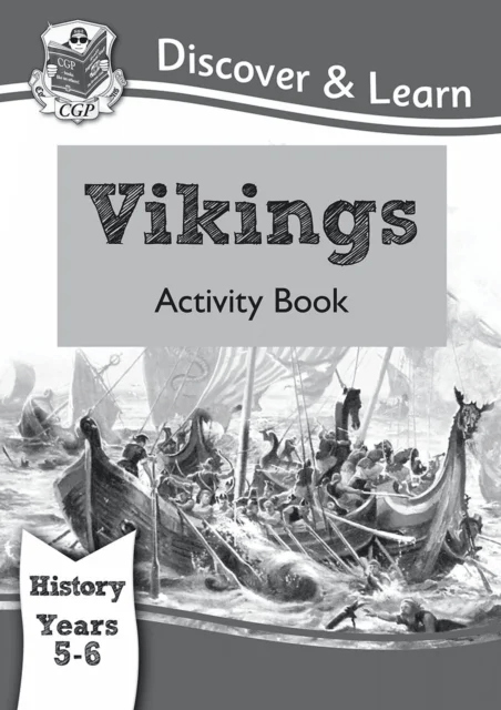 KS2 History Discover &amp; Learn: Vikings Activity Book (Years 5 &amp; 6) av CGP Books