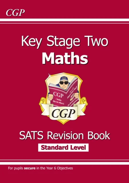 KS2 Maths SATS Revision Book - Ages 10-11 (for the 2024 tests) av CGP Books