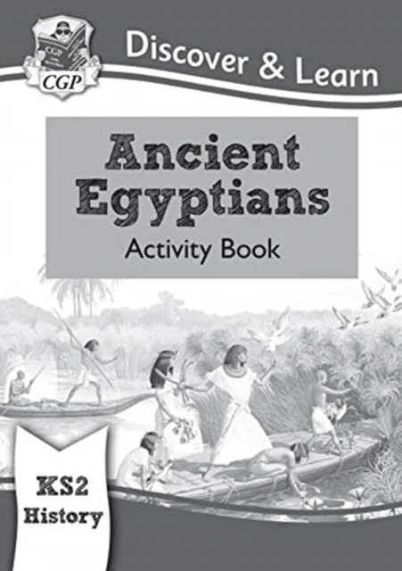 KS2 History Discover &amp; Learn: Ancient Egyptians Activity Book av CGP Books