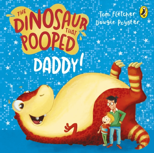 The Dinosaur that Pooped Daddy! av Tom Fletcher, Dougie Poynter