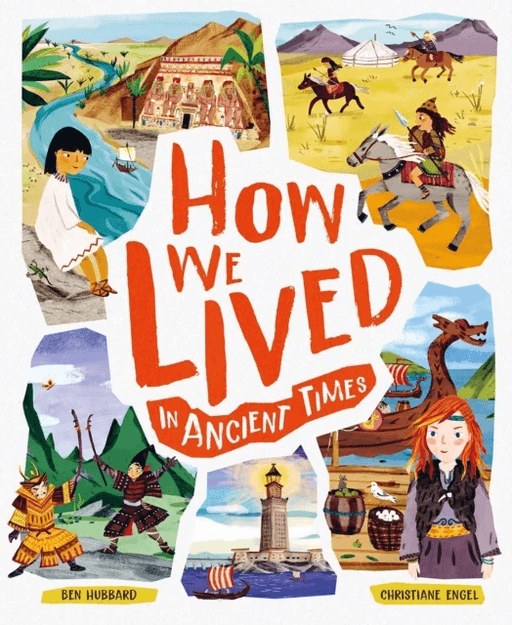 How We Lived in Ancient Times av Ben Hubbard