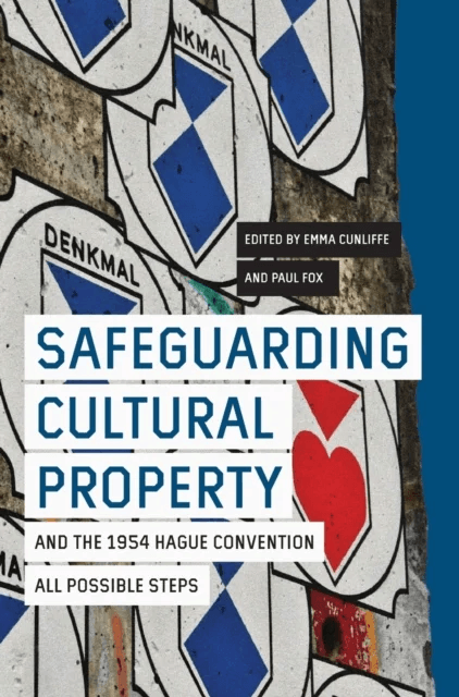 Safeguarding Cultural Property and the 1954 Hague Convention