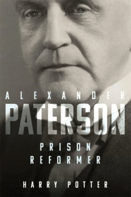 Alexander Paterson: Prison Reformer av Harry Potter
