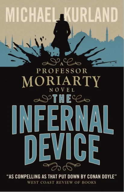 The Infernal Device (A Professor Moriarty Novel) av Michael Kurland