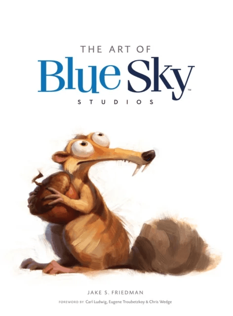 The Art of Blue Sky Studios av Jake S. Friedman