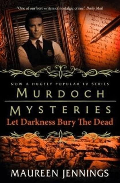 Murdoch Mysteries - Let Darkness Bury The Dead av Maureen Jennings