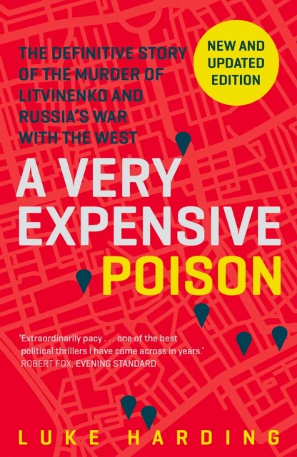 A Very Expensive Poison av Luke Harding