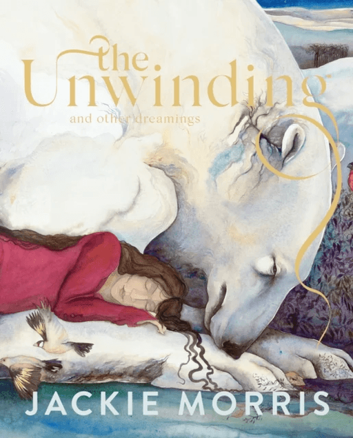 The Unwinding av Jackie Morris