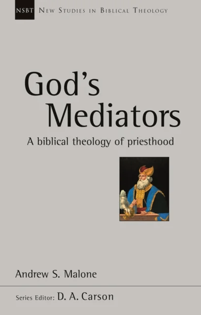God's Mediators av Andrew (Reader) Malone