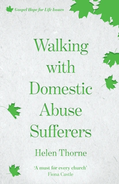Walking with Domestic Abuse Sufferers av Helen (Reader) Thorne