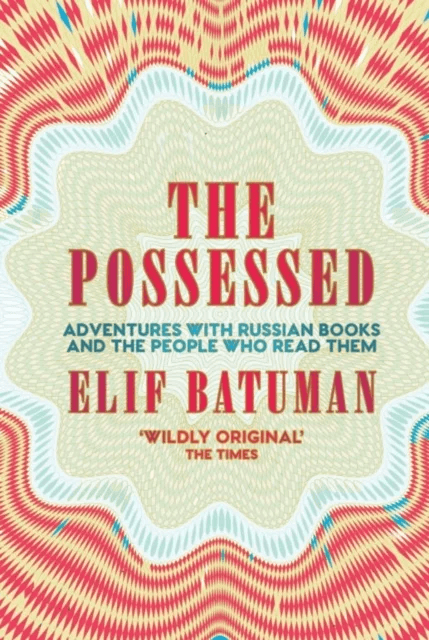 Possessed, The av Elif Batuman